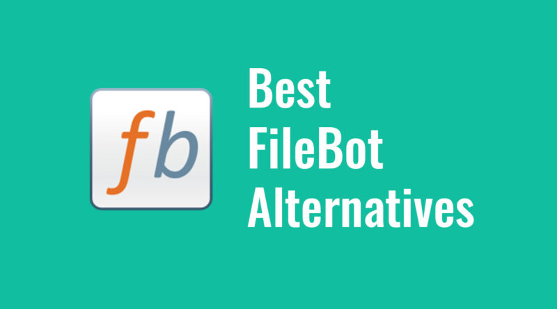 3 Best FileBot Alternatives to Consider